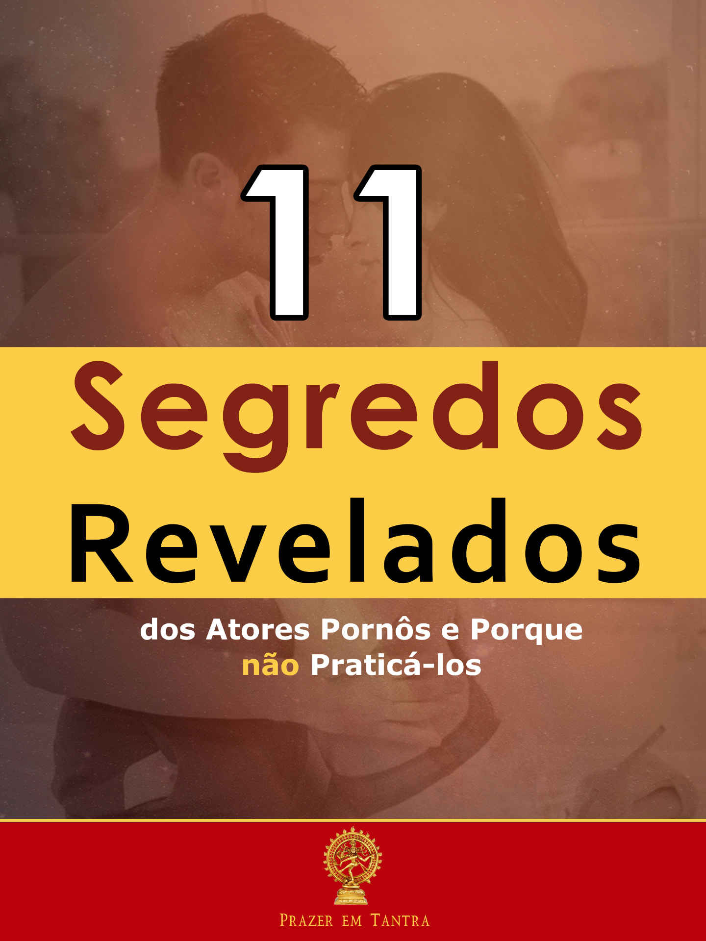 Capa do ebook 11 Segredos Revelados, do Prazer em Tantra